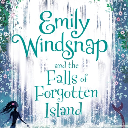 Emily Windsnap and the Falls of Forgotten Island