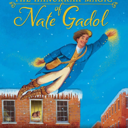 The Hanukkah Magic of Nate Gadol