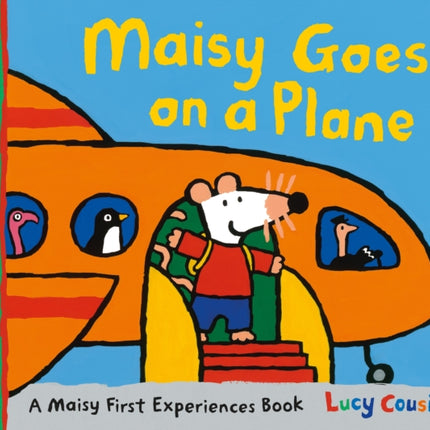 Maisy Goes on a Plane: A Maisy First Experiences Book