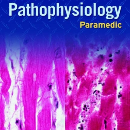 Paramedic Pathophysiology  Pathophysiology