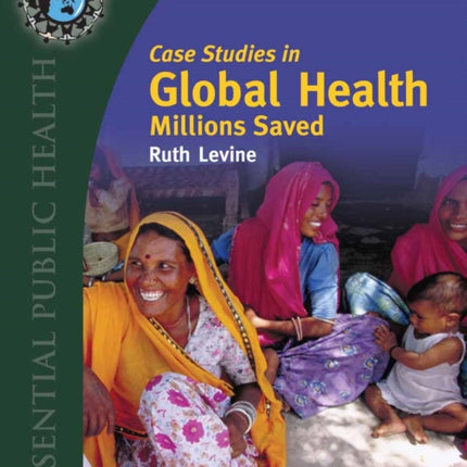 Case Studies in Global Health Millions Saved
