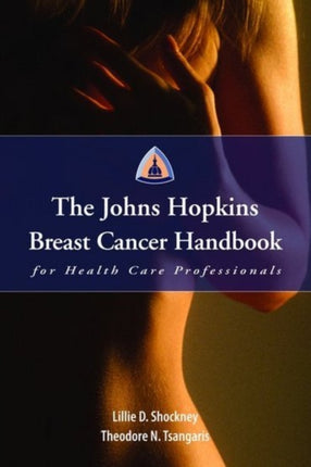 The Johns Hopkins Breast Cancer Handbook for