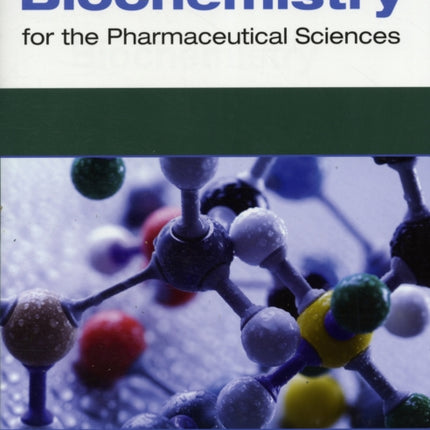 Biochemistry for the Pharmaceutical Sciences