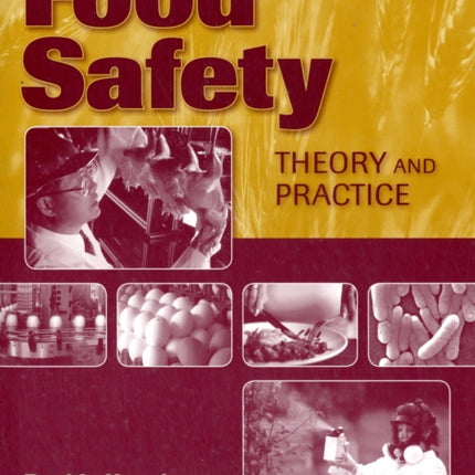 Food Safety Theory and Practice  Theory and