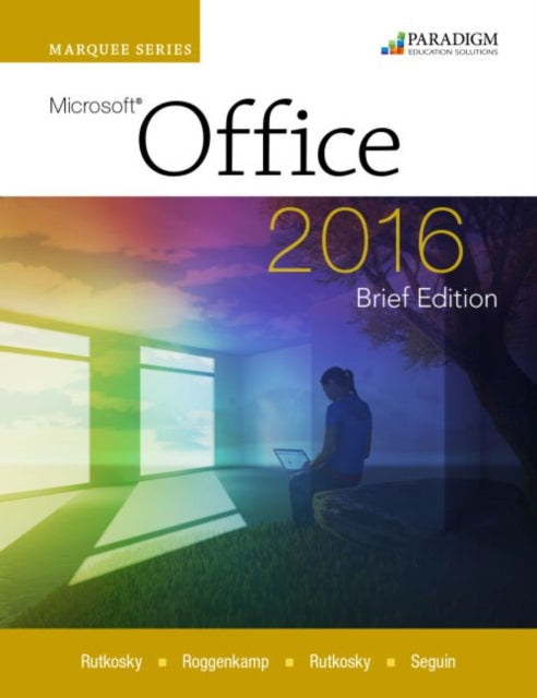 Marquee Series MicrosoftOffice 2016Brief Edition