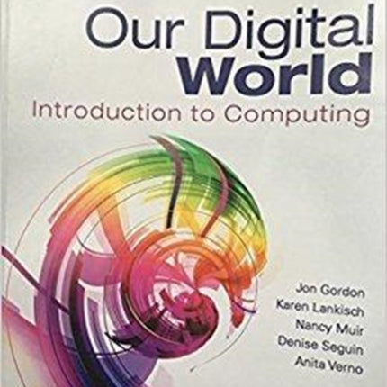 Our Digital World: Introduction to Computing: Text