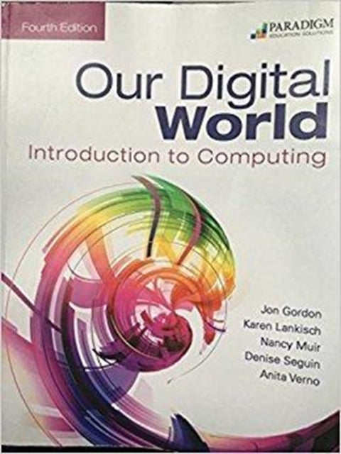 Our Digital World: Introduction to Computing: Text