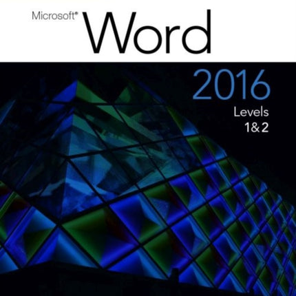 Benchmark Series: Microsoft® Word 2016 Levels 1 and 2: Text with physical eBook code