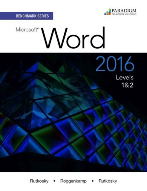 Benchmark Series: Microsoft® Word 2016 Levels 1 and 2: Text with physical eBook code