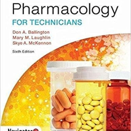 Pharmacology for Technicians: Text with eBook, EOC and Navigator (code via mail)