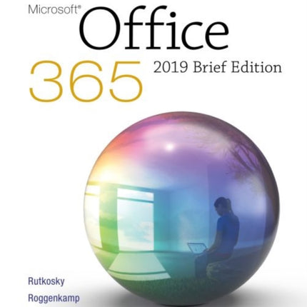 Marquee Series: Microsoft Office 2019 - Brief Edition: Brief Text