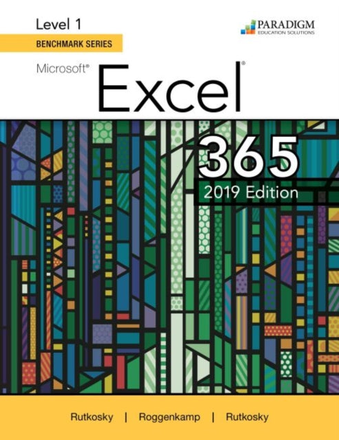 Benchmark Series Microsoft Excel 2019 Level 1