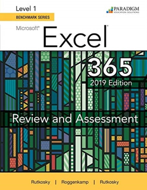 Benchmark Series Microsoft Excel 2019 Level 1
