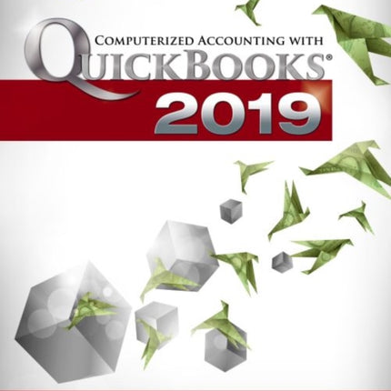 Computerized Accounting with QuickBooks Online 2019 - Desktop Edition: Text