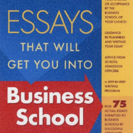 Essays That Will Get You into Business School