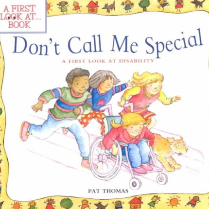 Dont Call Me Special A First Look at Disability First Look at Books Paperback