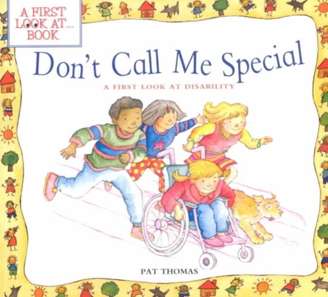 Dont Call Me Special A First Look at Disability First Look at Books Paperback