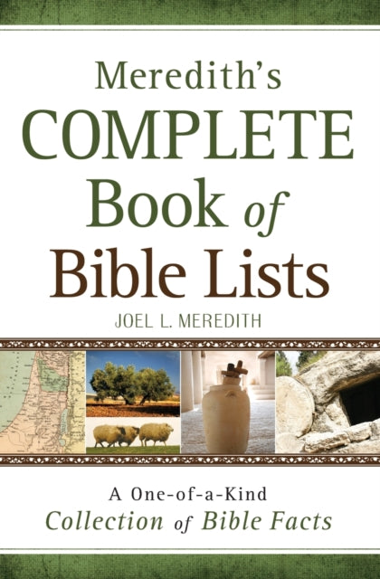 Meredith`s Complete Book of Bible Lists – A One–of–a–Kind Collection of Bible Facts