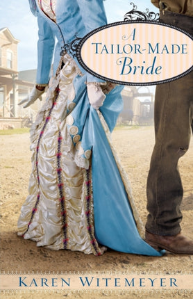 A Tailor–Made Bride