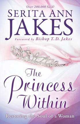 The Princess Within – Restoring the Soul of a Woman