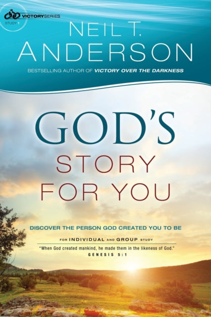 God`s Story for You – Discover the Person God Created You to Be