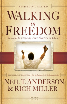 Walking in Freedom – 21 Days to Securing Your Identity in Christ