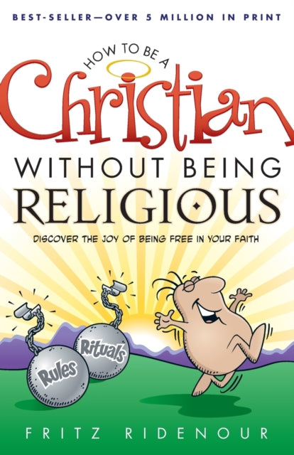 How to be a Christian Without Being Religious