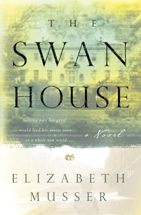 The Swan House – A Novel