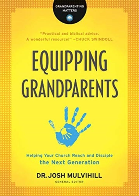 Equipping Grandparents – Helping Your Church Reach and Disciple the Next Generation