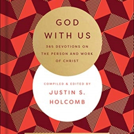 God with Us: 365 Devotions on the Person and Work of Christ