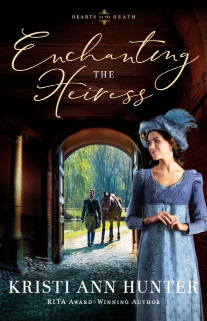 Enchanting the Heiress