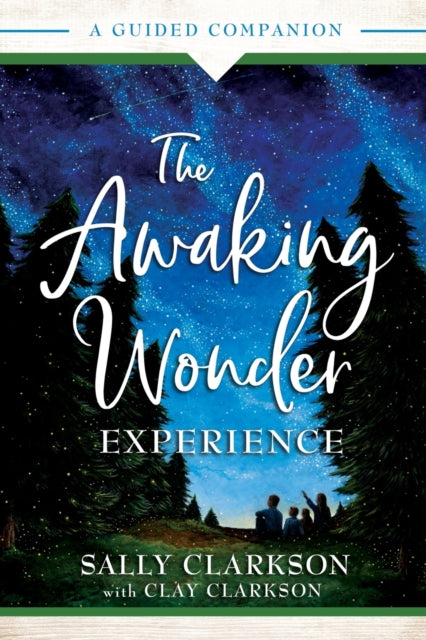 The Awaking Wonder Experience – A Guided Companion