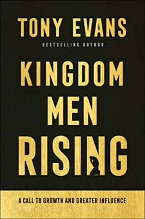 Kingdom Men Rising – A Call to Growth and Greater Influence