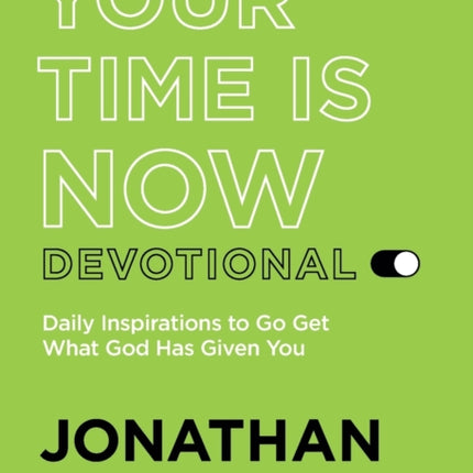 Your Time Is Now Devotional