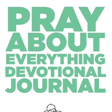 Pray about Everything Devotional Journal