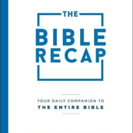 The Bible Recap Journal – Your Daily Companion to the Entire Bible