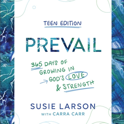 Prevail Teen Edition  365 Days of Growing in Gods Love and Strength