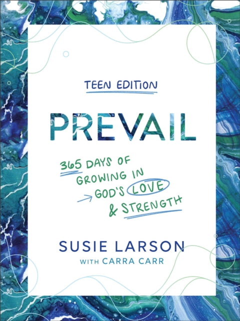 Prevail Teen Edition  365 Days of Growing in Gods Love and Strength