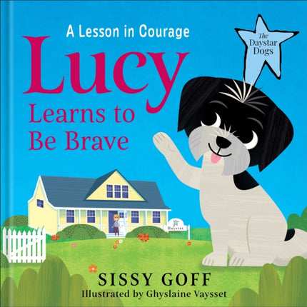 Lucy Learns to Be Brave  A Lesson in Courage