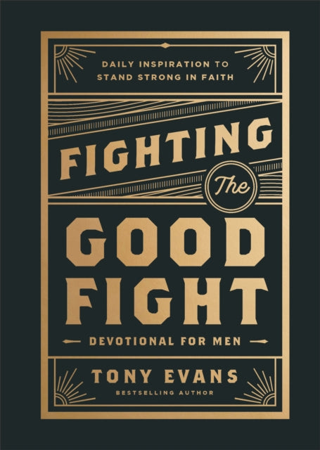 Fighting the Good Fight Devotional for Men