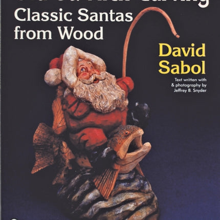 Old St. Nick Carving: Classic Santas from Wood