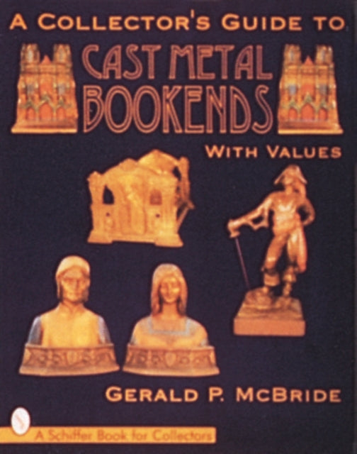 A Collectors Guide to Cast Metal Bookends