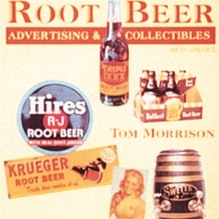 More Root Beer Advertising & Collectibles