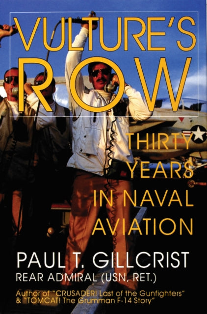 Vulture's Row: Thirty Years in Naval Aviation