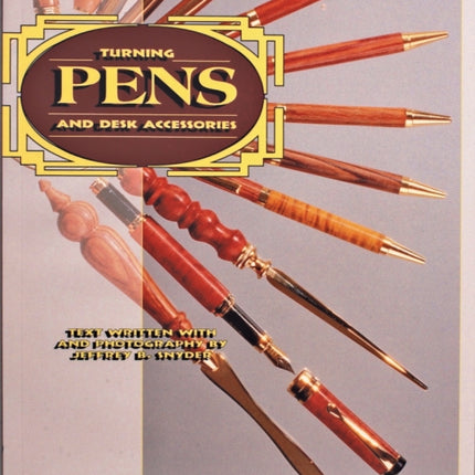 Turning Pens and Desk Accessories