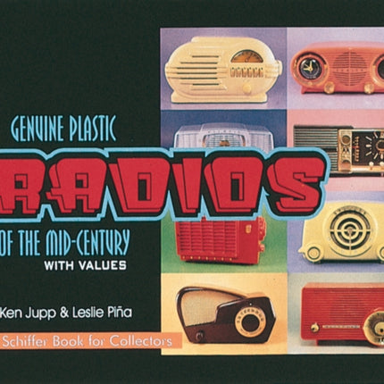 Genuine Plastic Radios of the Mid-Century