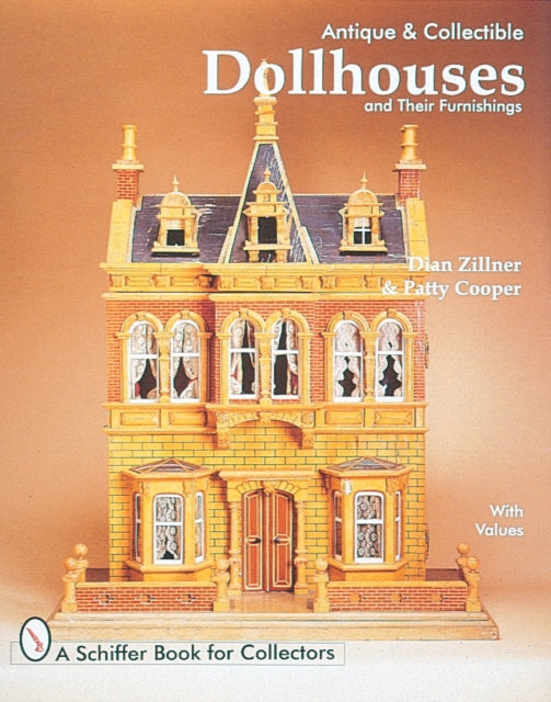 Antique and Collectible Dollhouses and Their Furnishings