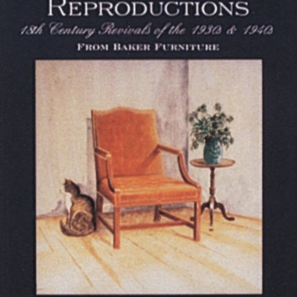 Fine Furniture Reproductions: 18th Century Revivals of the 1930s & 1940s from Baker Furniture