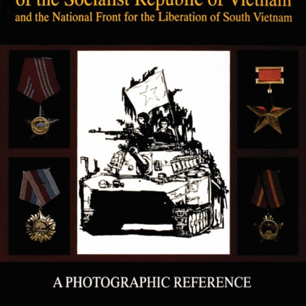 Orders, Decorations and Badges of the Socialist Republic of Vietnam and the National Front for the Liberation of South Vietnam