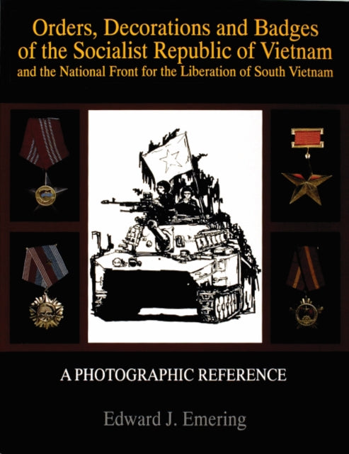 Orders, Decorations and Badges of the Socialist Republic of Vietnam and the National Front for the Liberation of South Vietnam